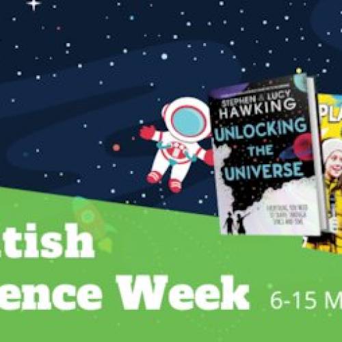 Celebrate British Science Week 6-15th March