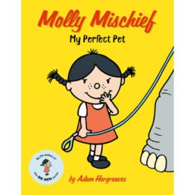 Molly Mischief: My Perfect Pet - Picture Book (Paperback) - 10 for £10 Children's Books