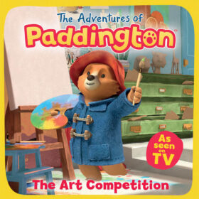 The Art Competition: The Adventures of Paddington - Picture Book (Paperback) - 10 for £10 Children's Books