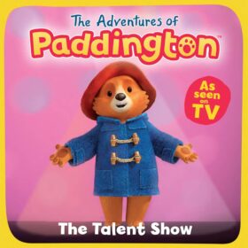 The Talent Show: The Adventures of Paddington - Picture Book (Paperback) - 10 for £10 Children's Books
