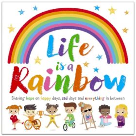 Life is a Rainbow - Picture Book (Paperback) - 10 for £10 Children's Books