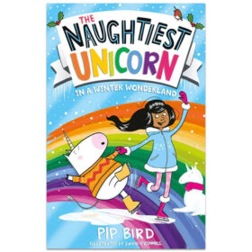 The Naughtiest Unicorn in a Winter Wonderland - Children's Fiction Book (Paperback)
